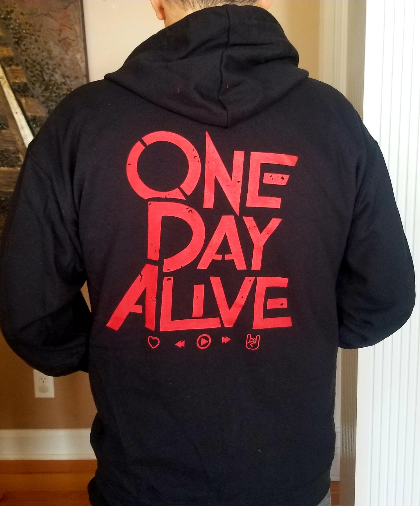 One Day Alive Zip Hoodie
